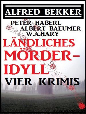 cover image of Ländliches Mörder-Idyll